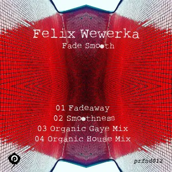 Fade Smooth by Felix Wewerka