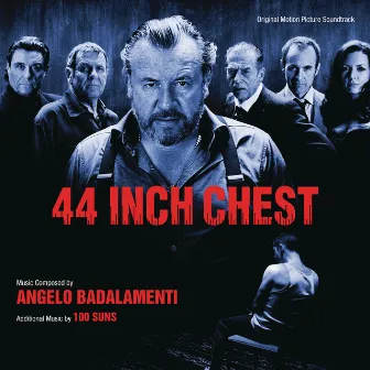 44 Inch Chest (Original Motion Picture Soundtrack) by Angelo Badalamenti