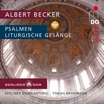 Becker: Psalmen & Liturgische Gesänge by Unknown Artist