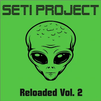 Reloaded, Vol. 2 by SETI Project