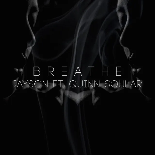 Breathe (feat. Quinn Soular)