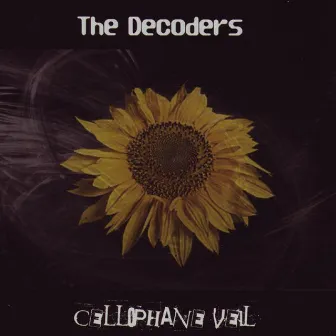 Cellophane Veil by The Decoders