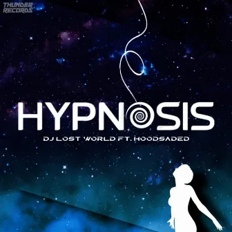 Hypnosis by DJ LOST WORLD