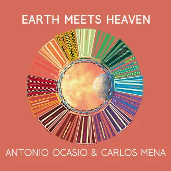 Earth Meets Heaven by Carlos Mena