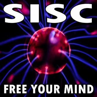 Free Your Mind by Sisc