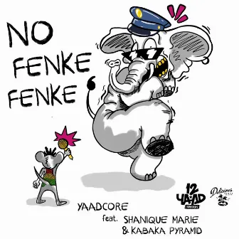 No Fenke Fenke by Yaadcore