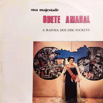 A Rainha Dos Disc-Jockeys by Odete Amaral