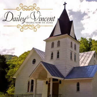 Singing From The Heart by Dailey & Vincent