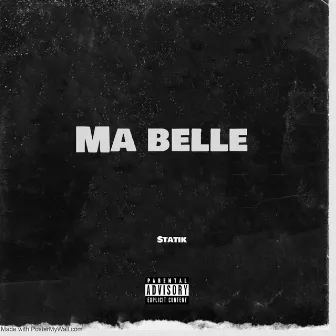 Ma Belle by Statik