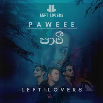 Pawee by Left Lovers