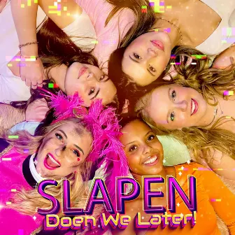 Slapen Doen We Later by Love Piet