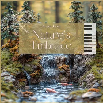 Nature's Embrace by Organic Forest