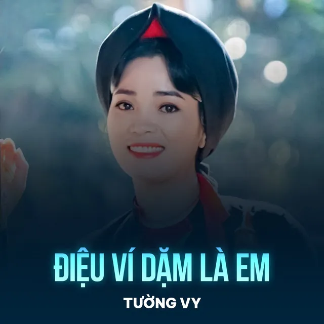 Điệu Ví Dặm Là Em