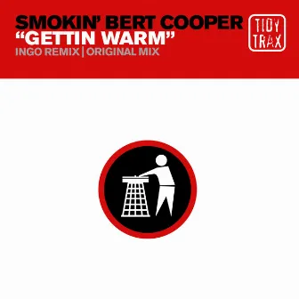 Gettin' Warm by Smokin' Bert Cooper