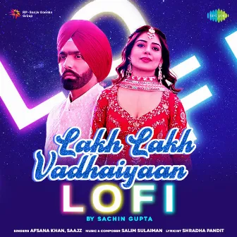 Lakh Lakh Vadhaiyaan (Lofi) - Single by Afsana Khan