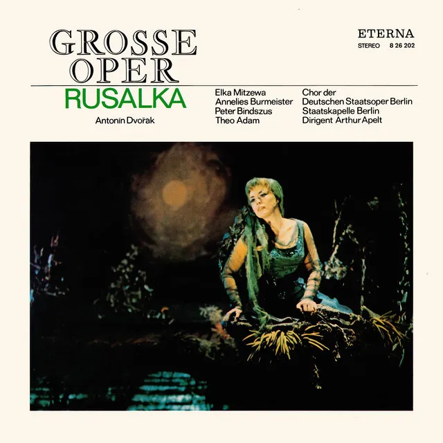 Rusalka, Op. 114: Act I: "Du lieber Mond so silber zart"