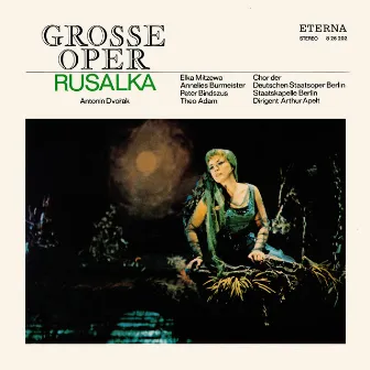 Dvořák: Rusalka (Highlights) by Arthur Apelt