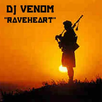 Raveheart by Dj Venom