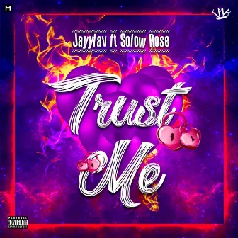 Trust Me by Jayy Lav