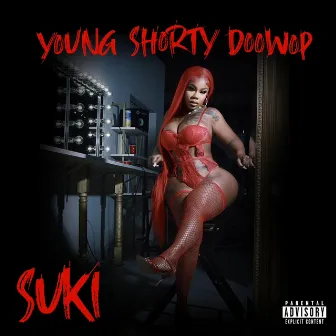 Suki by Young Shorty Doowop