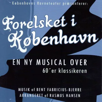 Forelsket I København by Bent Fabricius-Bjerre