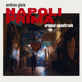 Napoli prima (Original Soundtrack) by Andrea Gioia