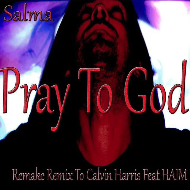 Pray to God - Remixed Sound Version