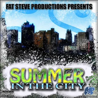 Summer in the City by Fat Steve