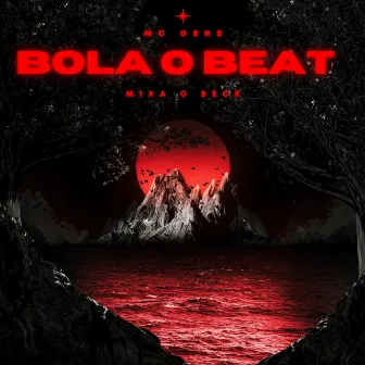 Bola o Beat, Mixa o Beck by MC GBNS