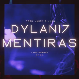 Mentiras by Dylan17