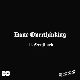 Done Overthinking by Devon Blair