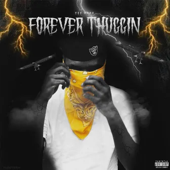 Forever Thuggin' by Tee Rose