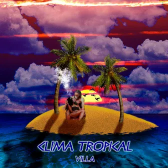 Clima Tropical by Villa Flor