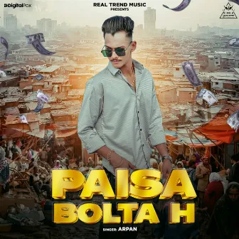 Paisa Bolta H by Arpan