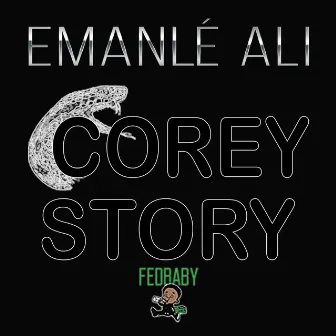 Corey story by Emanle' Ali