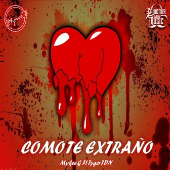 Como Te Extraño by Mykee G