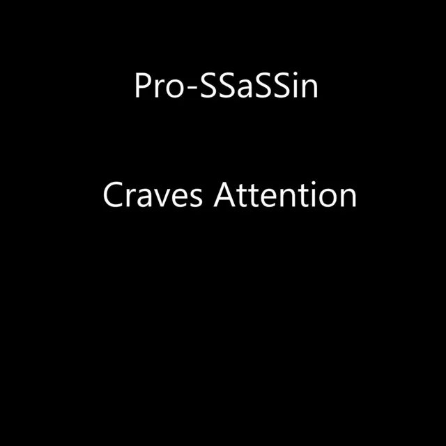 Craves Attention