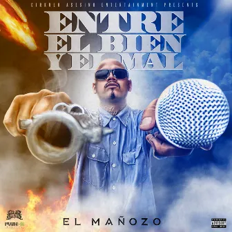 Entre el Bien y el Mal by El Mañozo