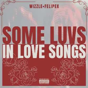 Some Luvs in Love Songs by WIZZLE