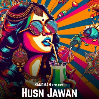 Husn Jawan by Sandman