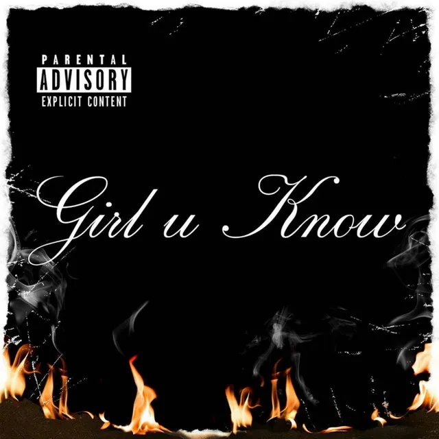 Girl U Know (Special Edition) [feat. King Cefa & Dust]