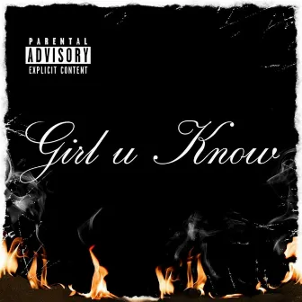 Girl U Know (Special Edition) [feat. King Cefa & Dust] by Vingince/abnorml Tiolence