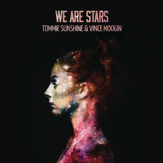 We Are Stars (Radio Edit) by Vince Moogin