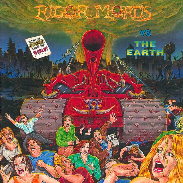 Rigor Mortis vs. The Earth (Remastered)