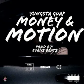 Money & Motion by Yungsta Guap