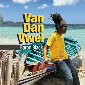 Van Dan Vwel by Baron Black