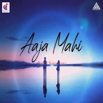 Aaja Mahi by Nikul Sabalpara