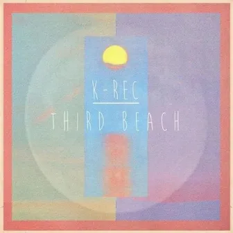 Third Beach by K-Rec