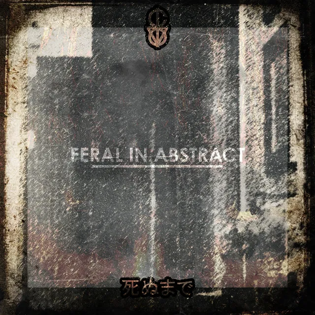 Feral in Abstract