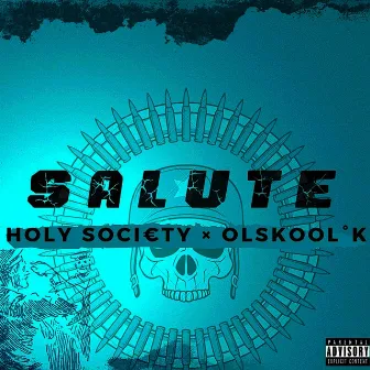 Salute by Holy Soci€ty